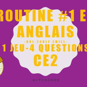 ROUTINE EN ANGLAIS #1 CE2