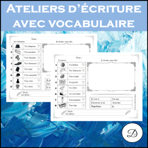 Ateliers d&rsquo;écriture avec vocabulaire et images